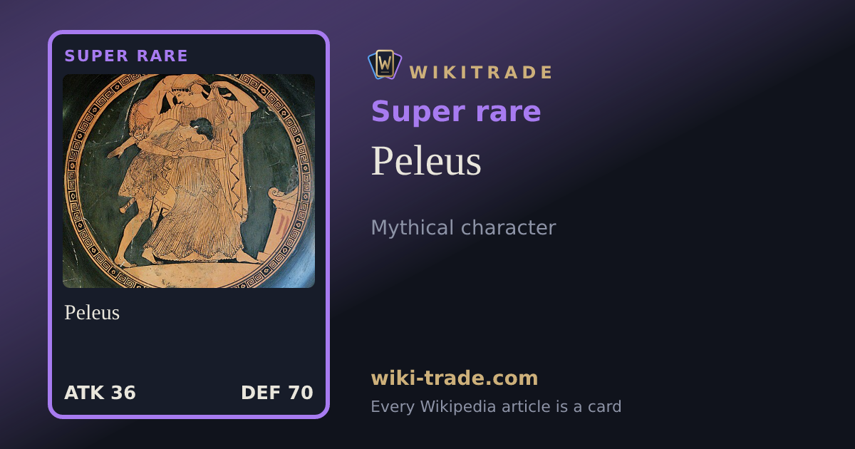 Peleus — Super rare card