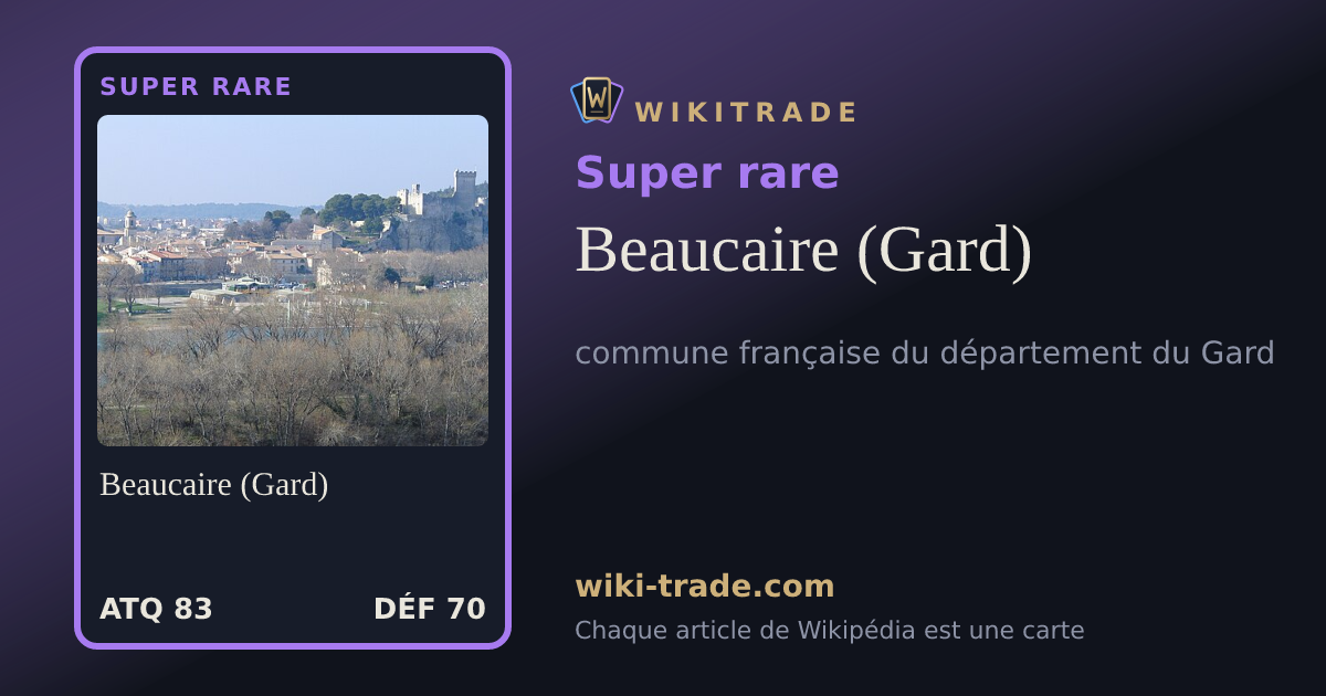 Beaucaire (Gard) — carte Super rare