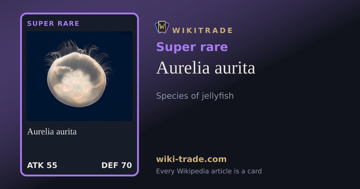 Aurelia aurita — Super rare card