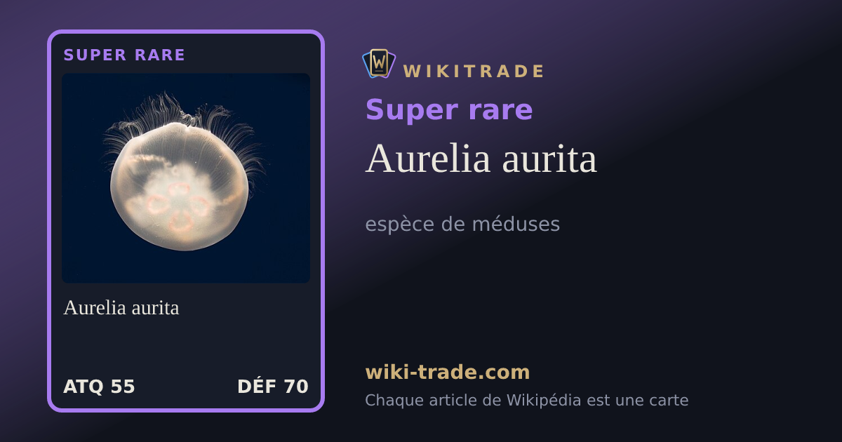 Aurelia aurita — carte Super rare