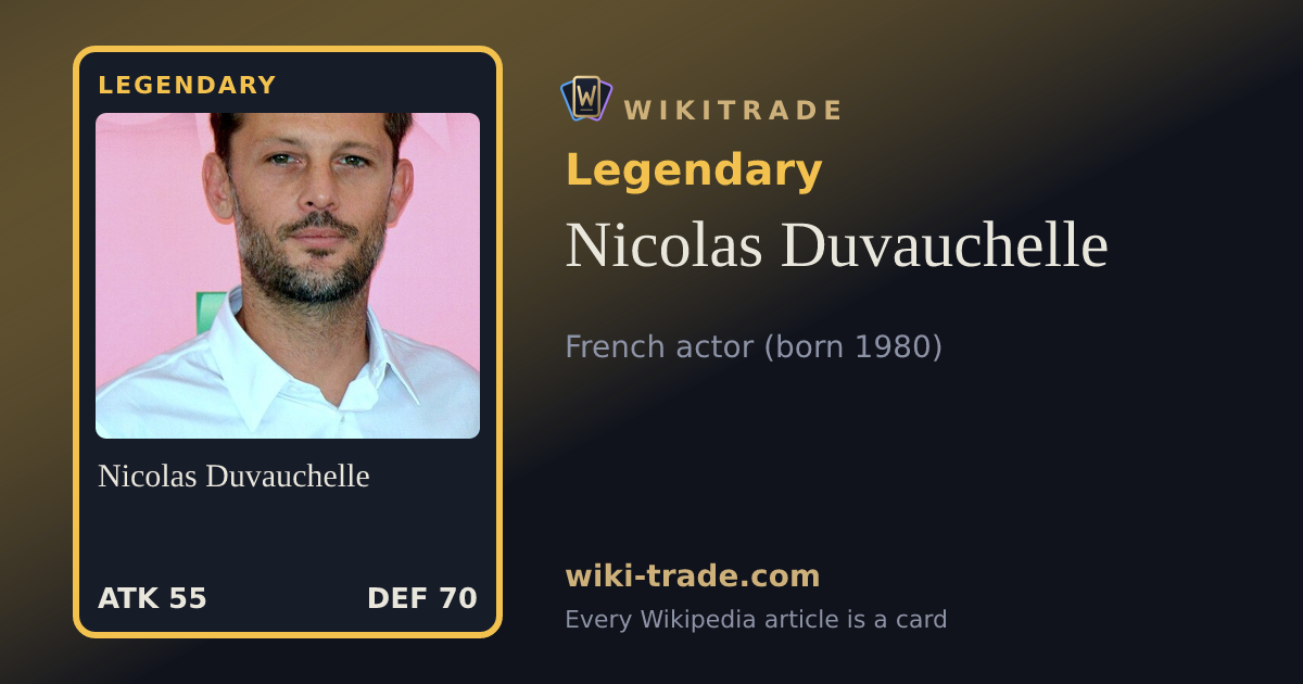 Nicolas Duvauchelle — Legendary card