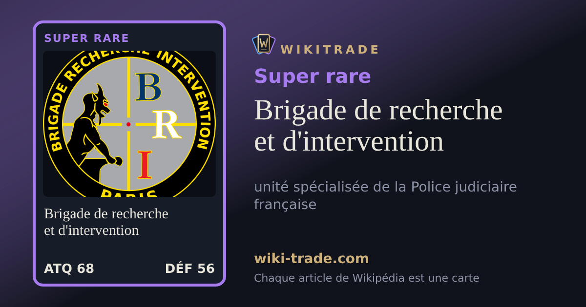 Brigade de recherche et d'intervention — carte Super rare