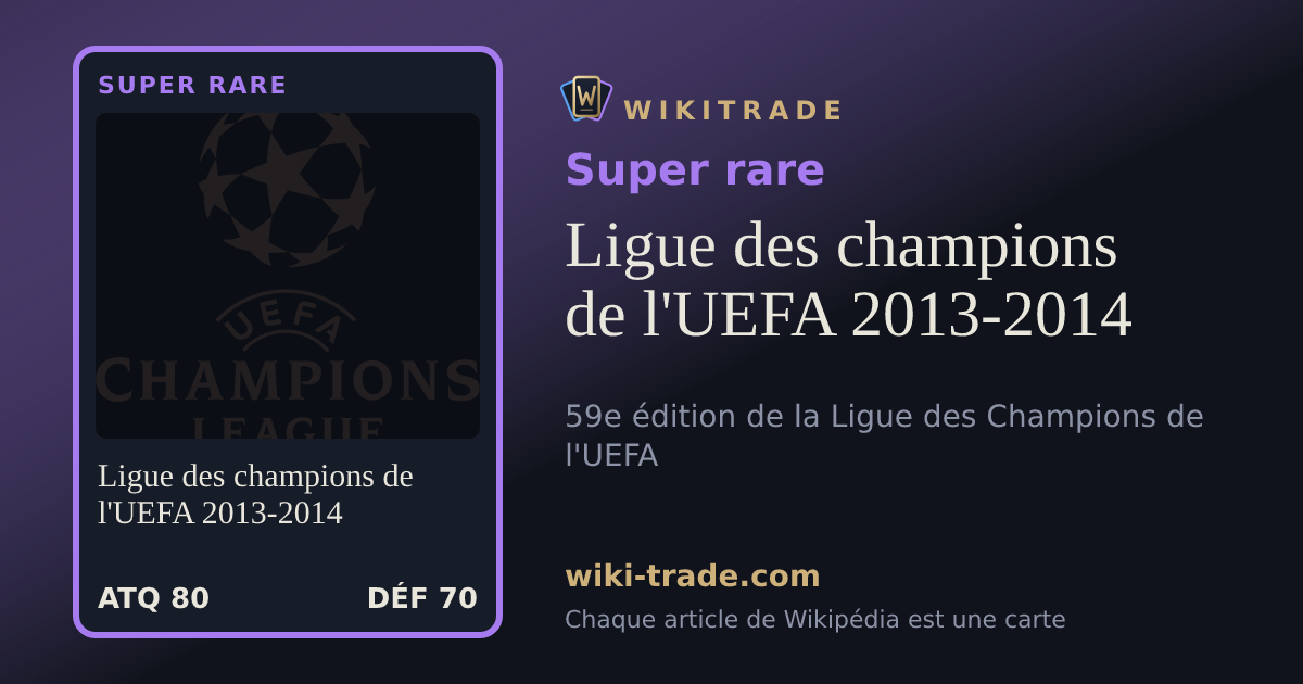 Ligue des champions de l'UEFA 2013-2014 — carte Super rare