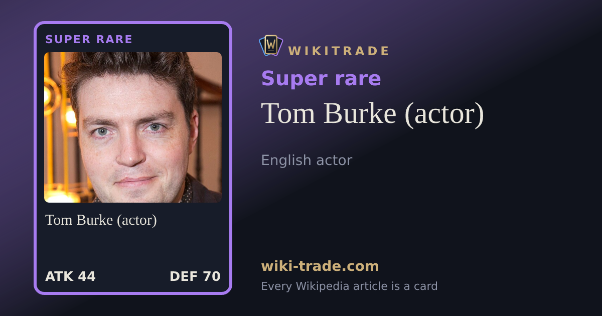 Tom Burke (actor) — Super rare card