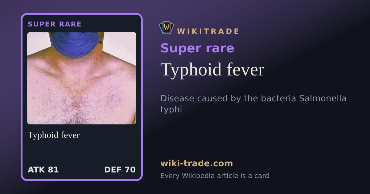 Typhoid fever — Super rare card