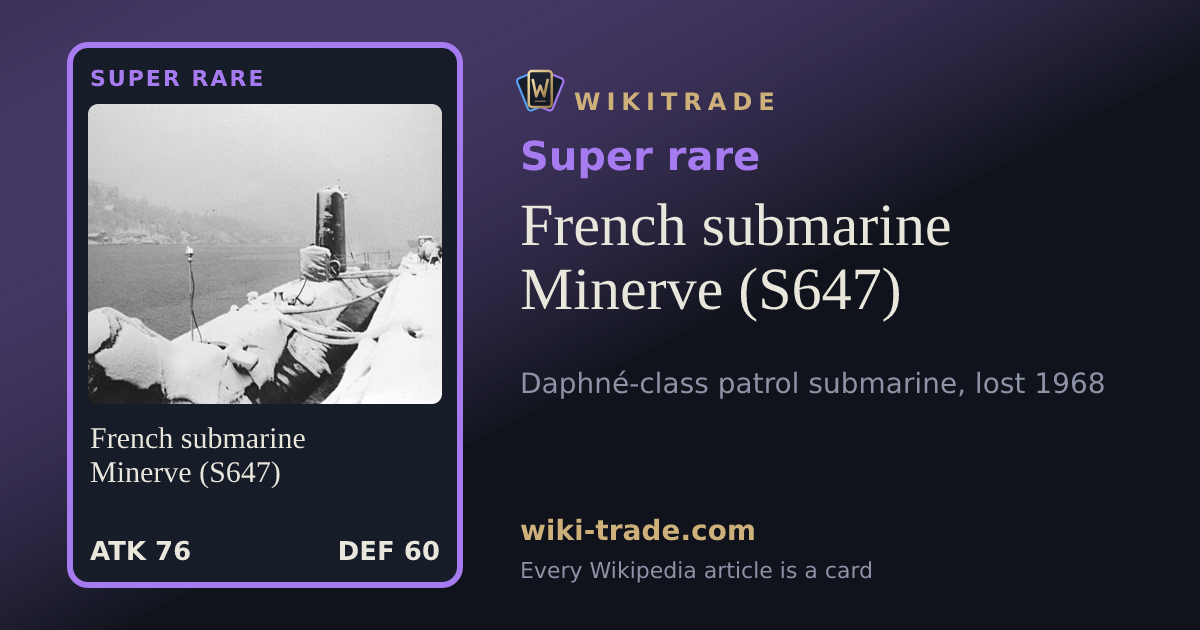 French submarine Minerve (S647) — Super rare card