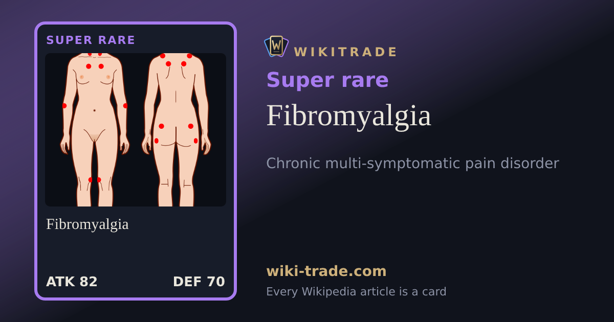 Fibromyalgia — Super rare card