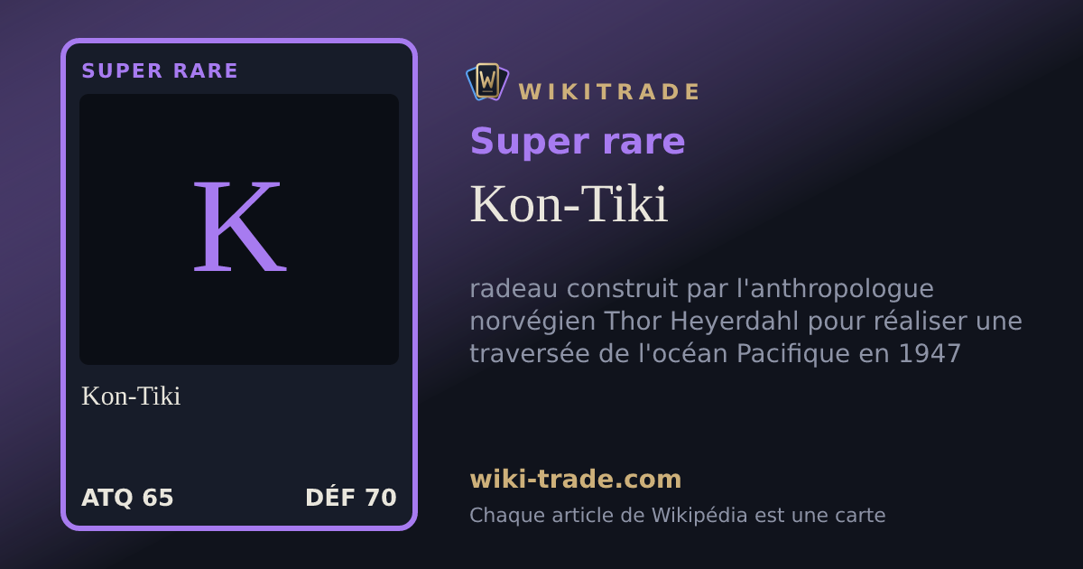 Kon-Tiki — carte Super rare