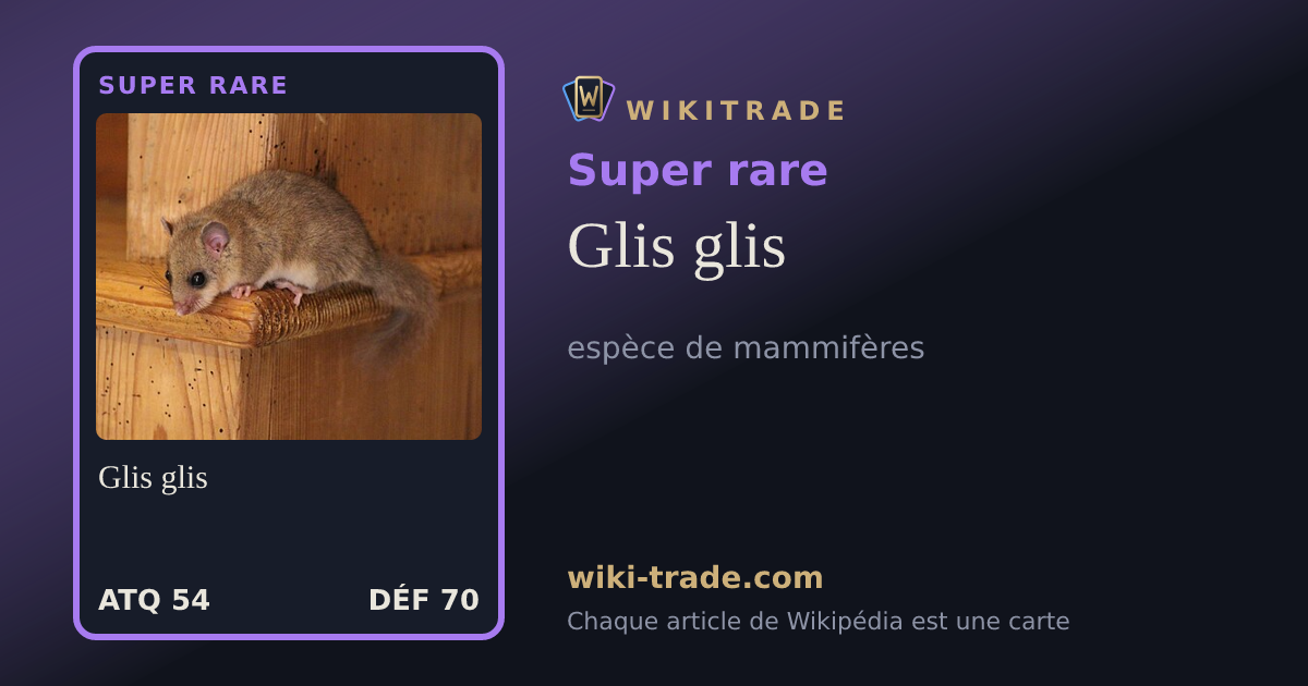 Glis glis — carte Super rare