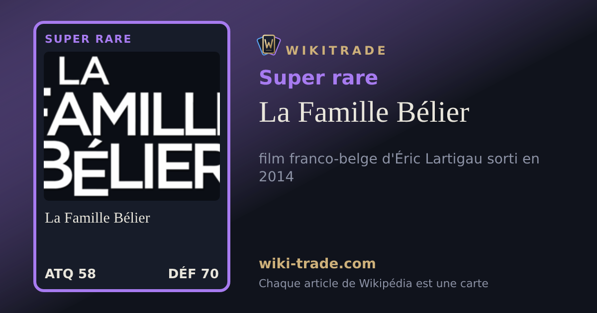 La Famille Bélier — carte Super rare