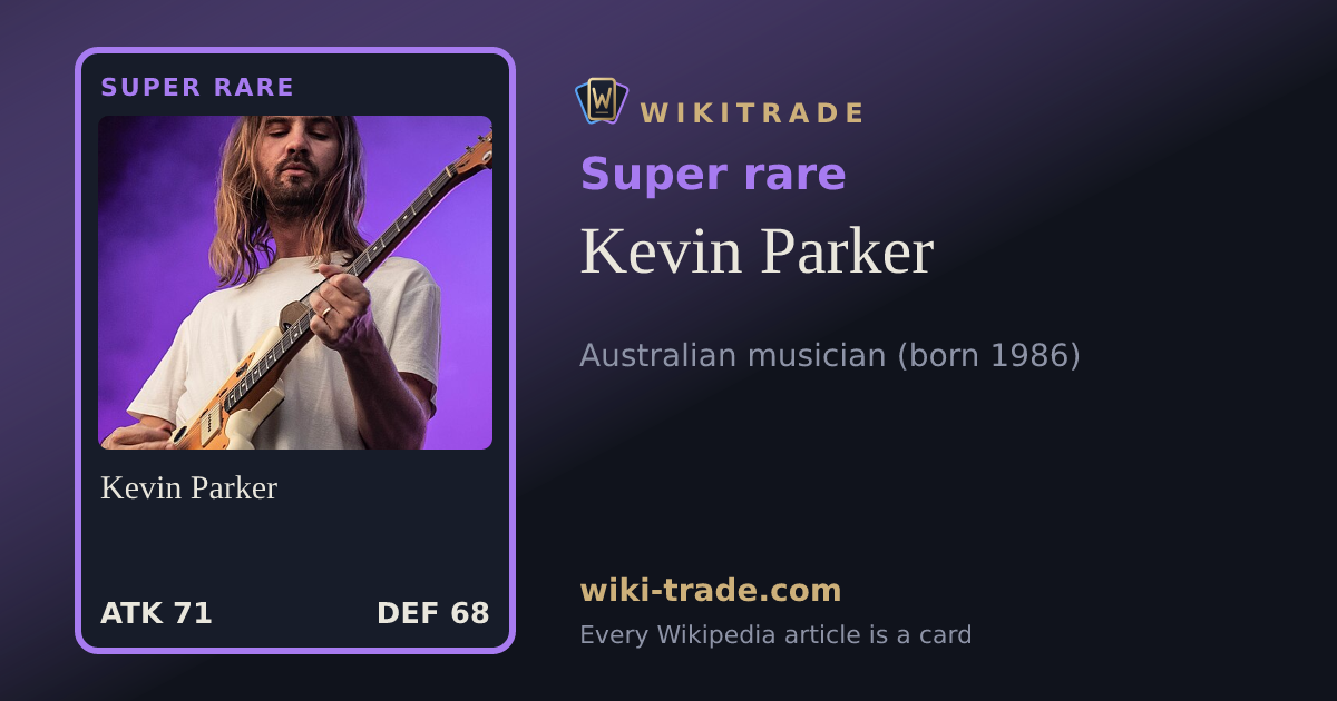 Kevin Parker — Super rare card