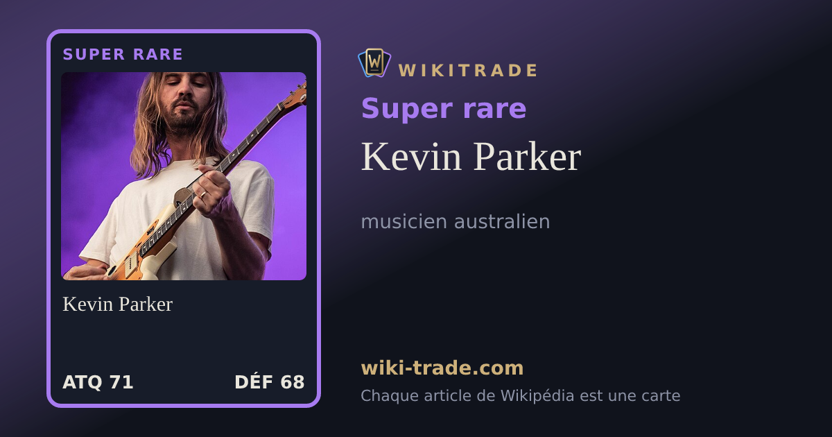 Kevin Parker — carte Super rare