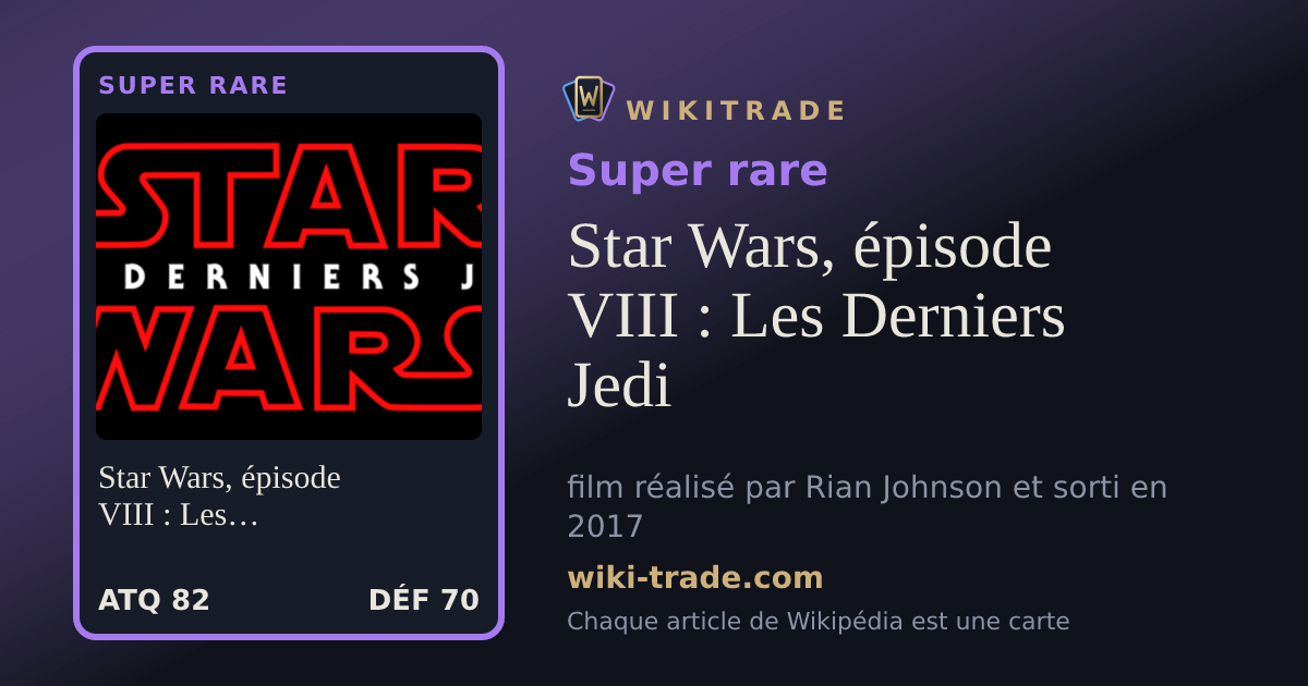 Star Wars, épisode VIII : Les Derniers Jedi — carte Super rare
