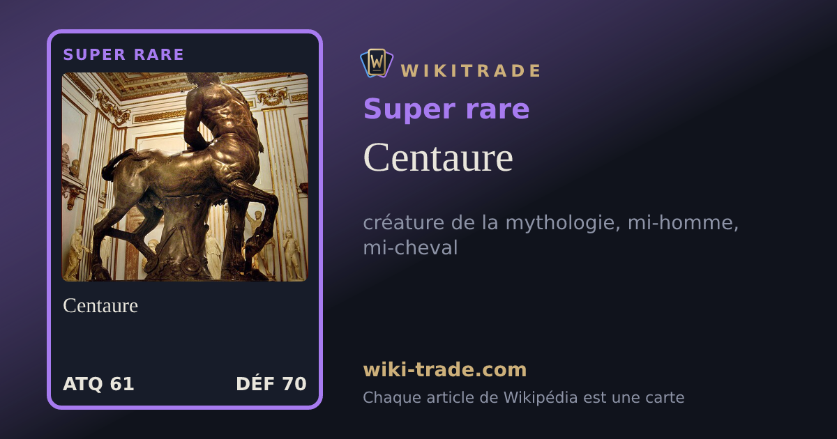 Centaure — carte Super rare