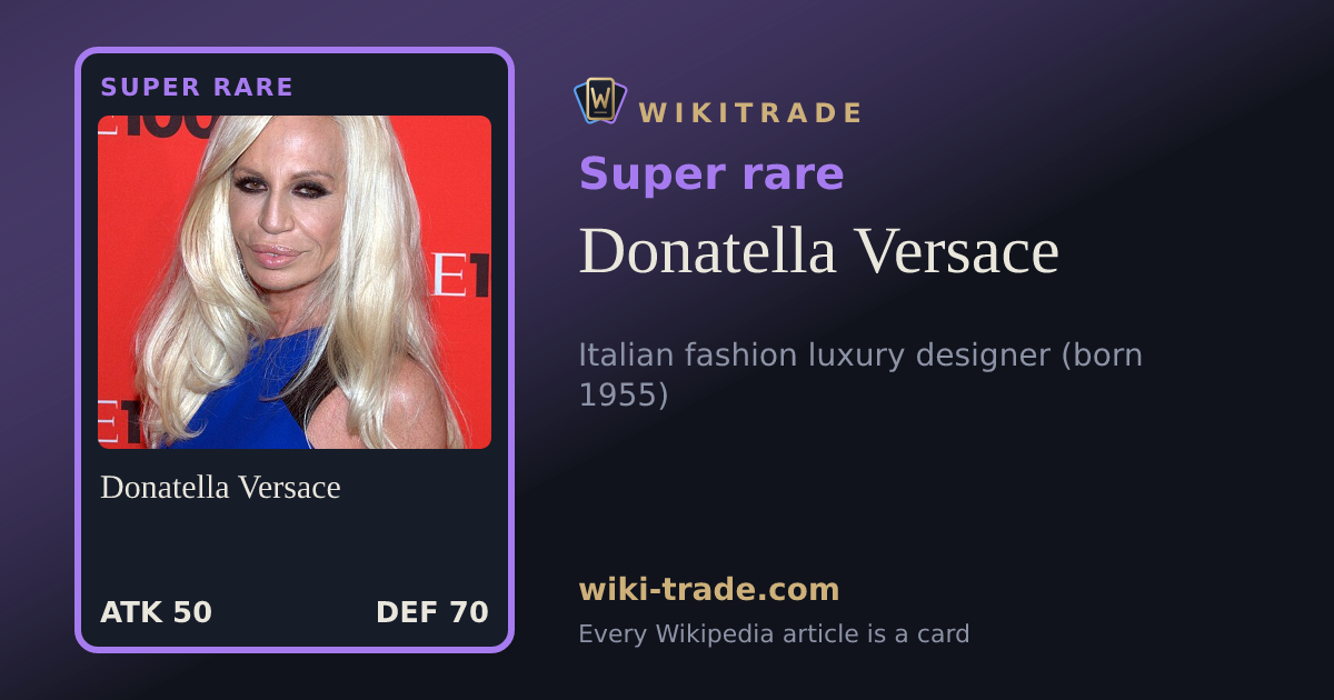 Donatella Versace — Super rare card