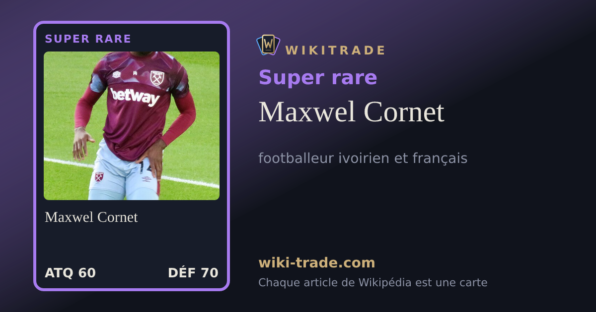 Maxwel Cornet — carte Super rare