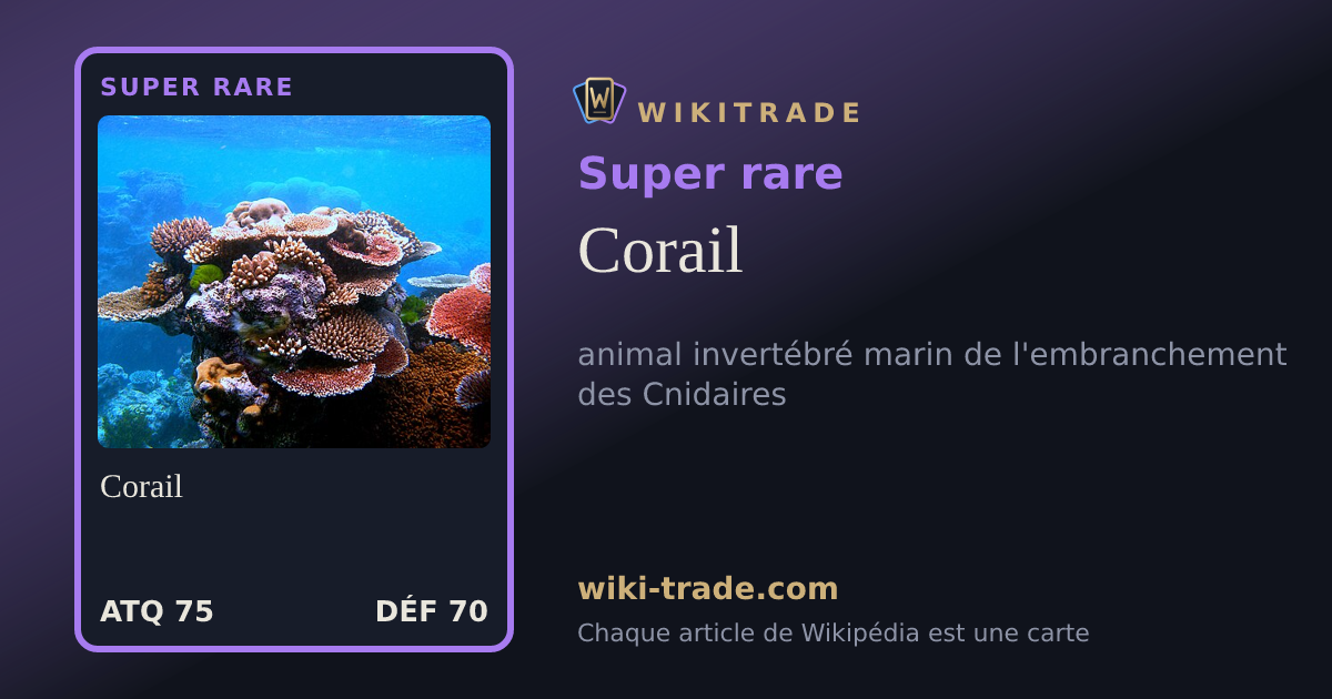 Corail — carte Super rare