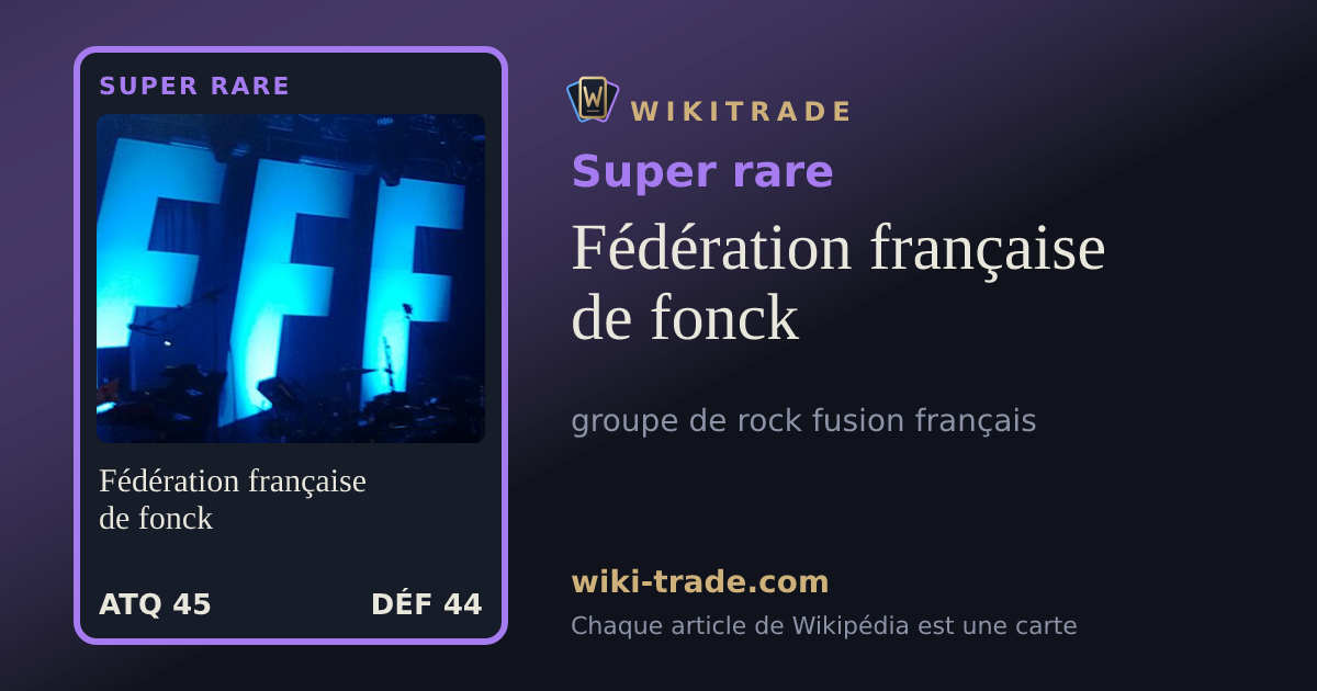 Fédération française de fonck — carte Super rare