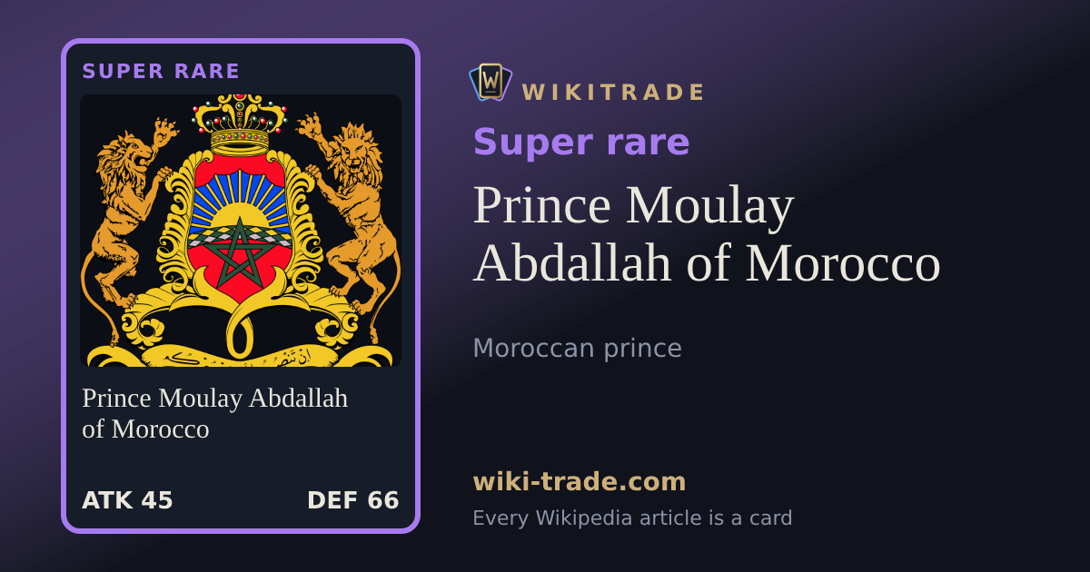 Prince Moulay Abdallah of Morocco — Super rare card