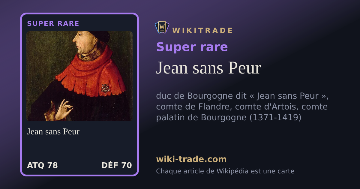 Jean sans Peur — carte Super rare
