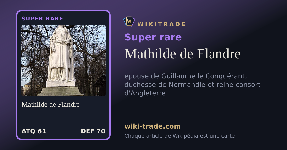 Mathilde de Flandre — carte Super rare