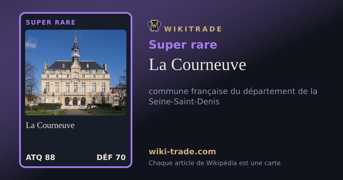 La Courneuve — carte Super rare