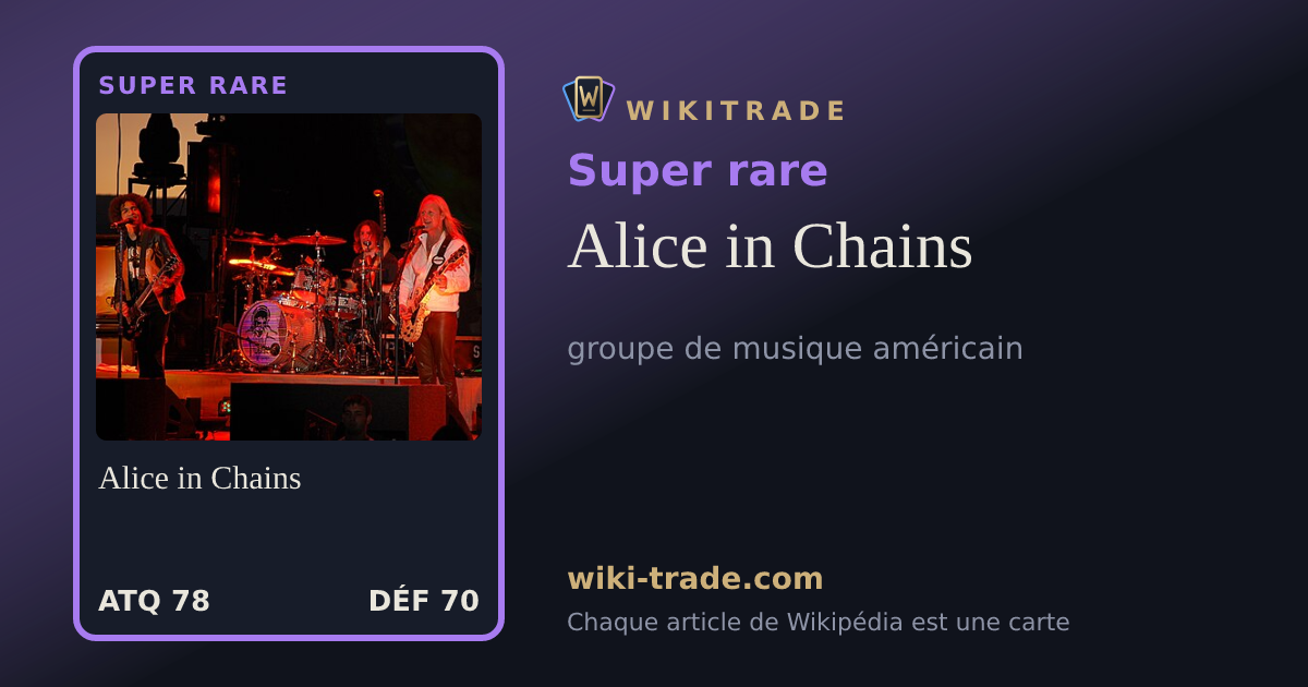 Alice in Chains — carte Super rare