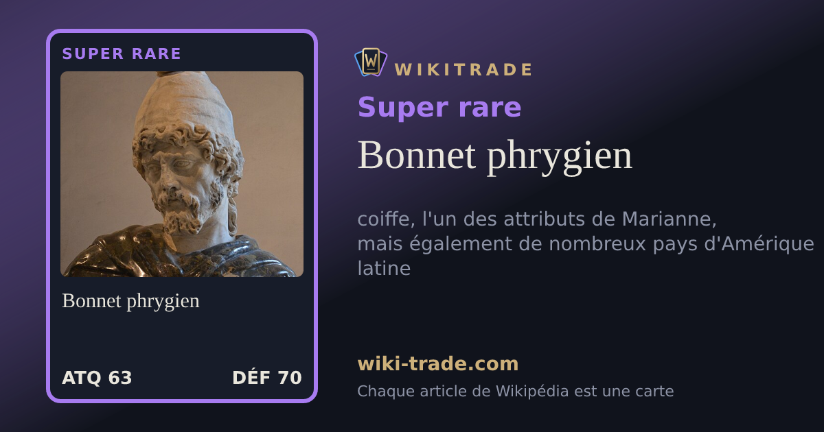 Bonnet phrygien — carte Super rare