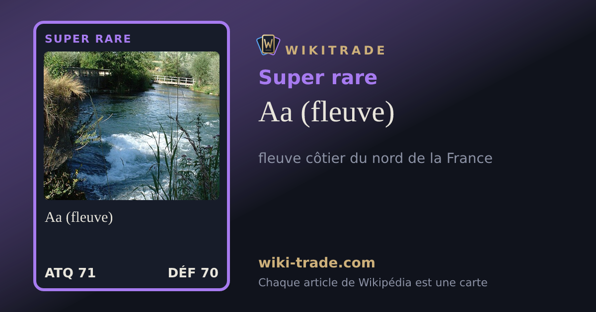 Aa (fleuve) — carte Super rare