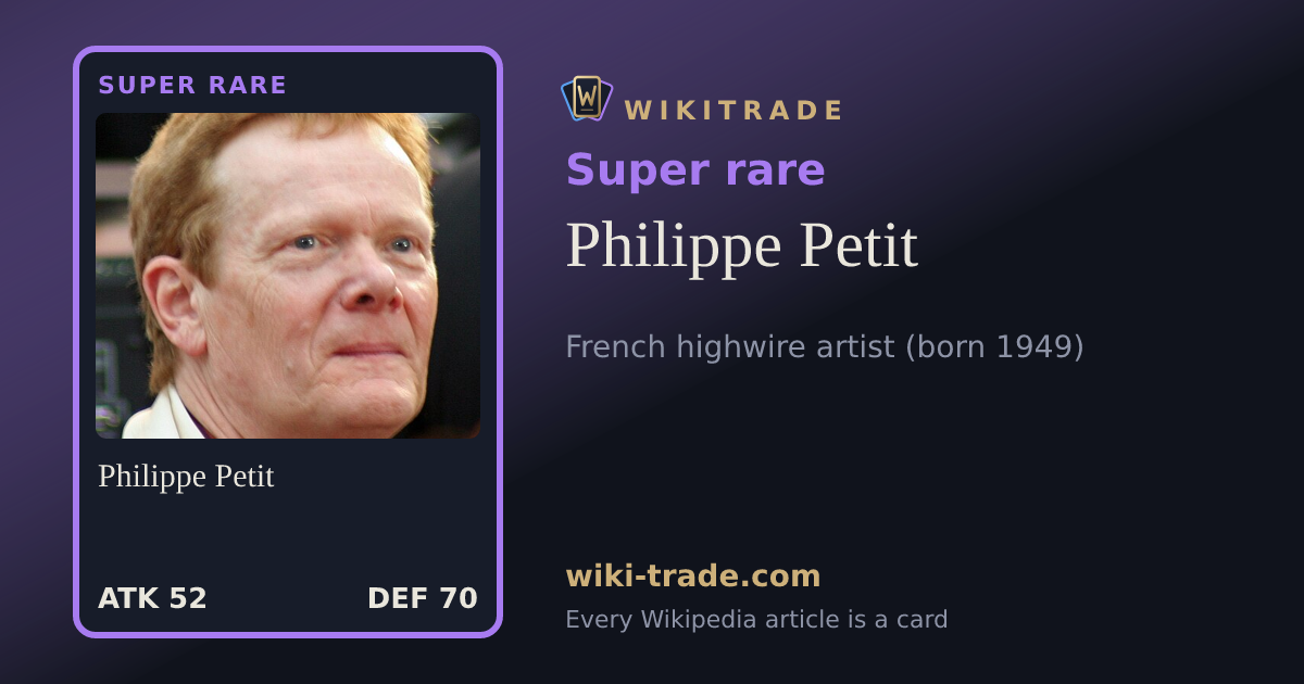 Philippe Petit — Super rare card