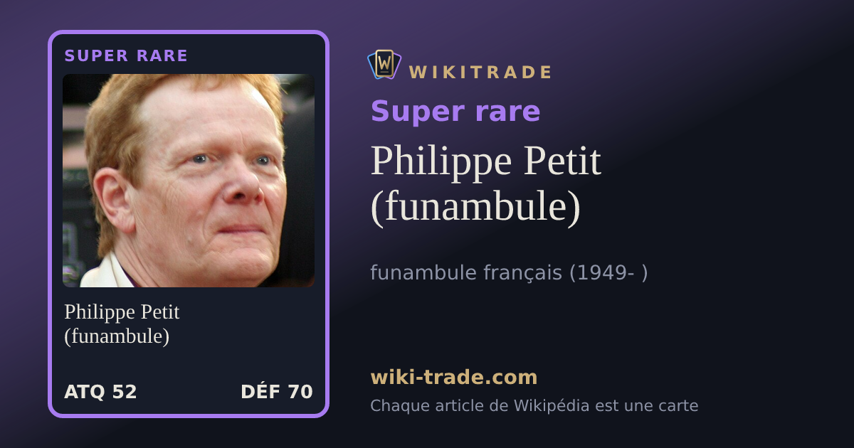 Philippe Petit (funambule) — carte Super rare
