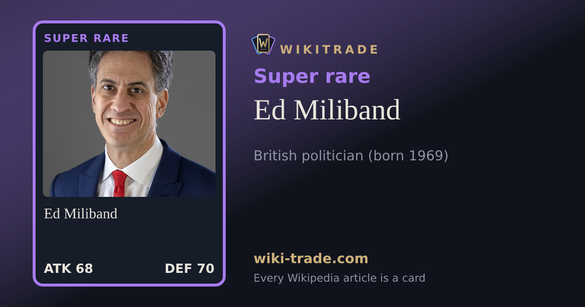 Ed Miliband — Super rare card