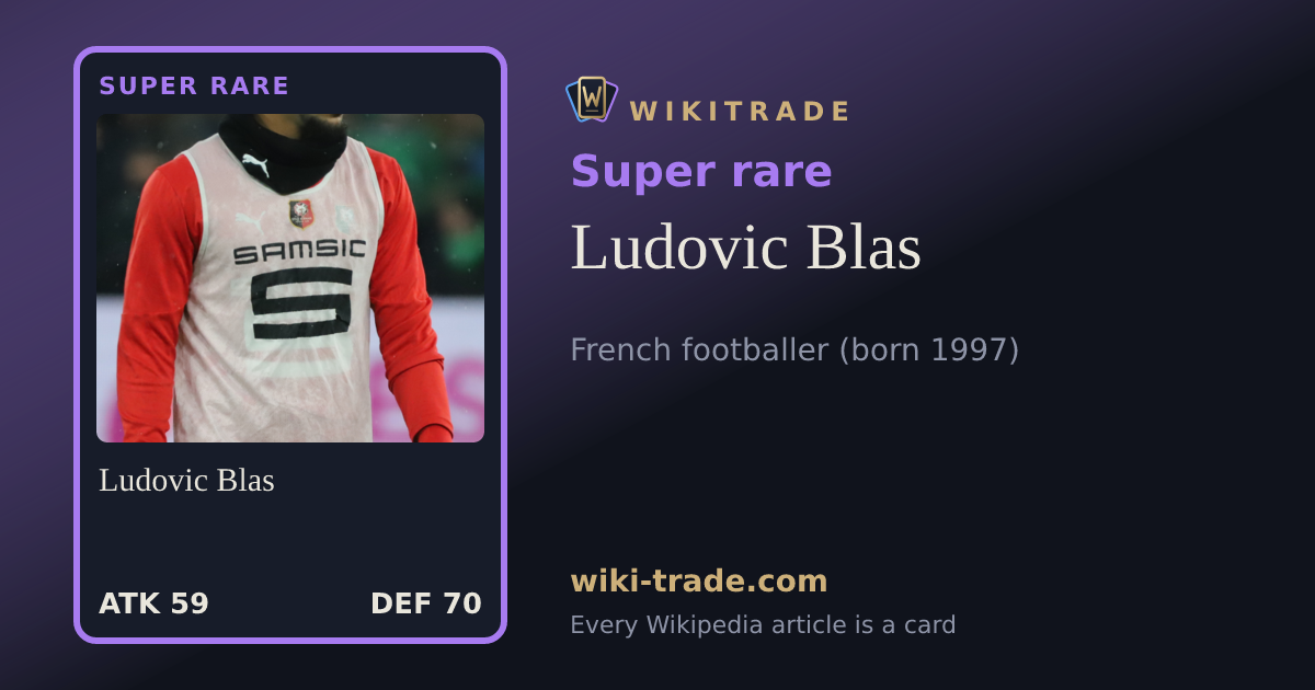 Ludovic Blas — Super rare card