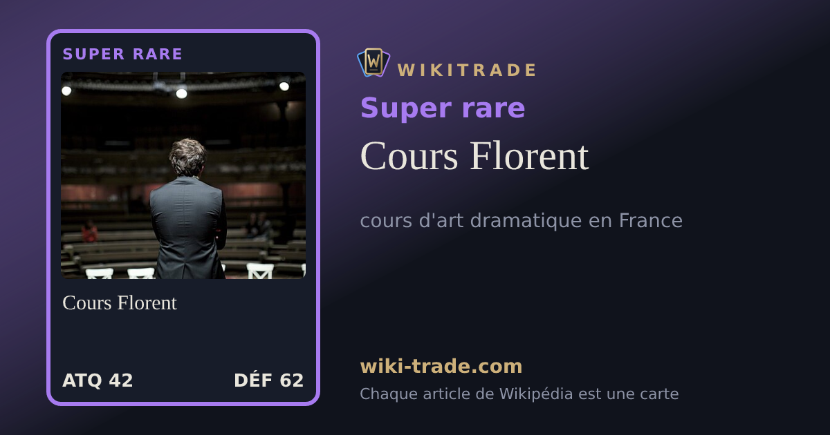 Cours Florent — carte Super rare