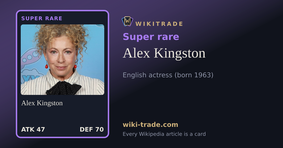 Alex Kingston — Super rare card