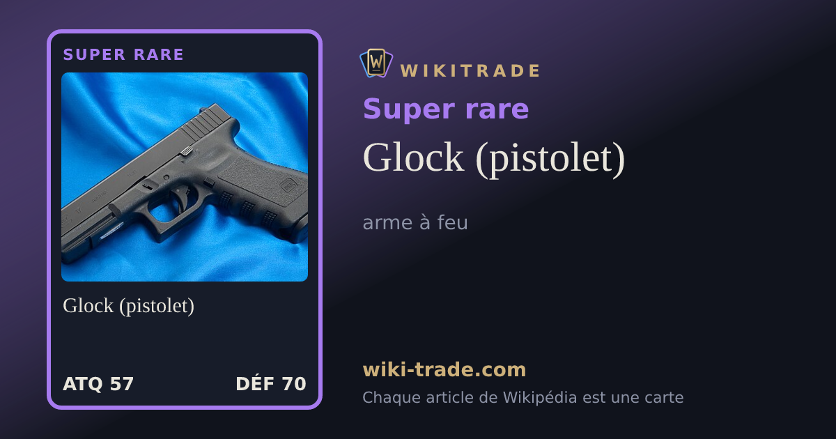 Glock (pistolet) — carte Super rare