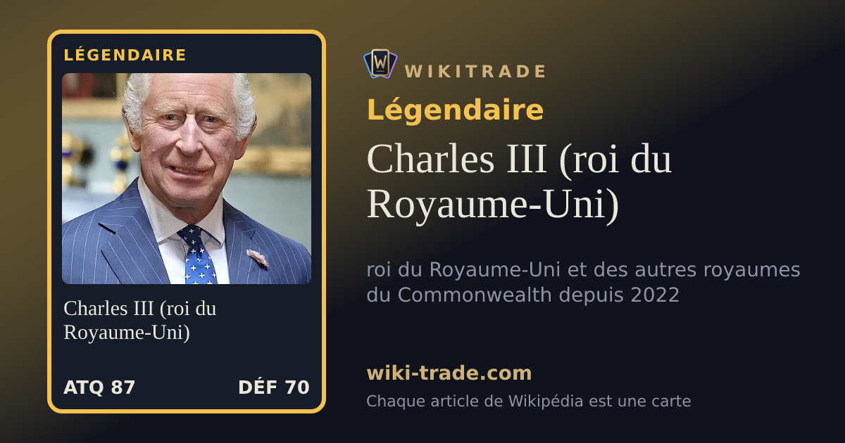Charles III (roi du Royaume-Uni) — carte Légendaire