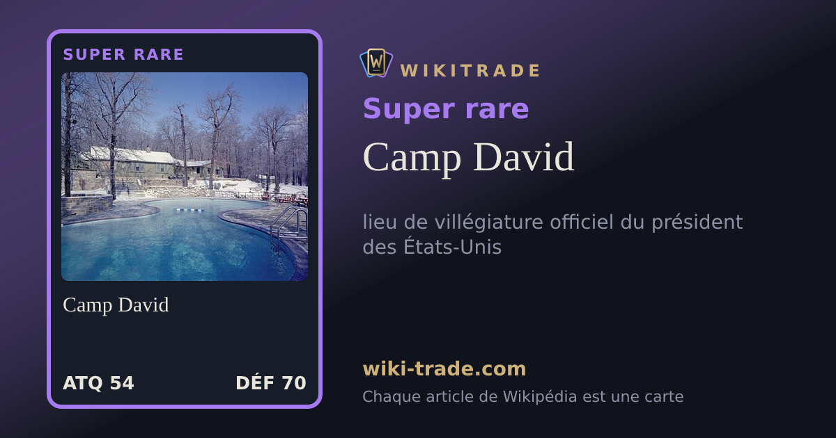 Camp David — carte Super rare