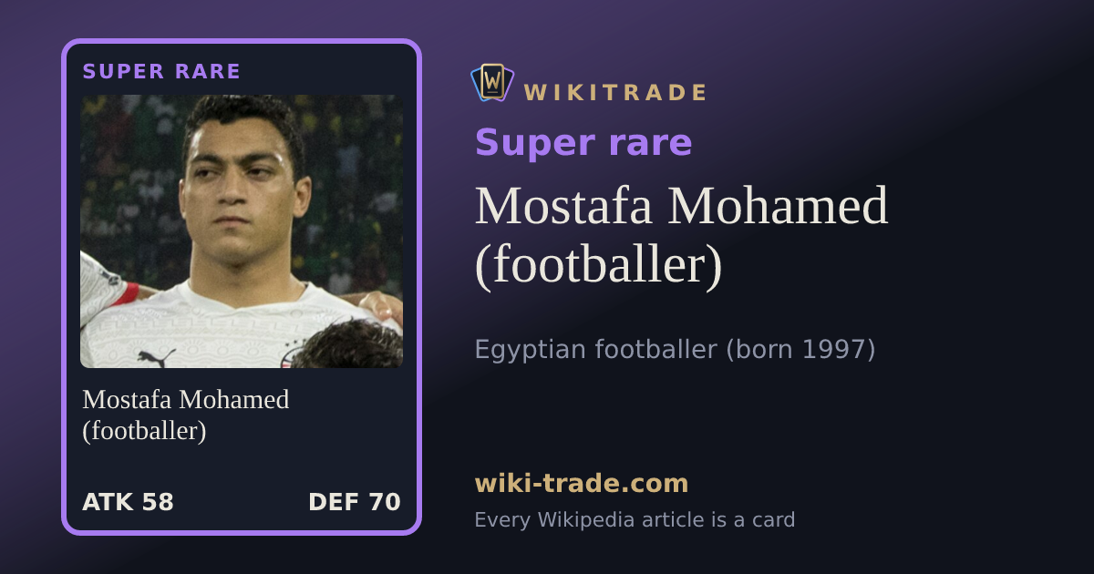 Mostafa Mohamed (footballer) — Super rare card