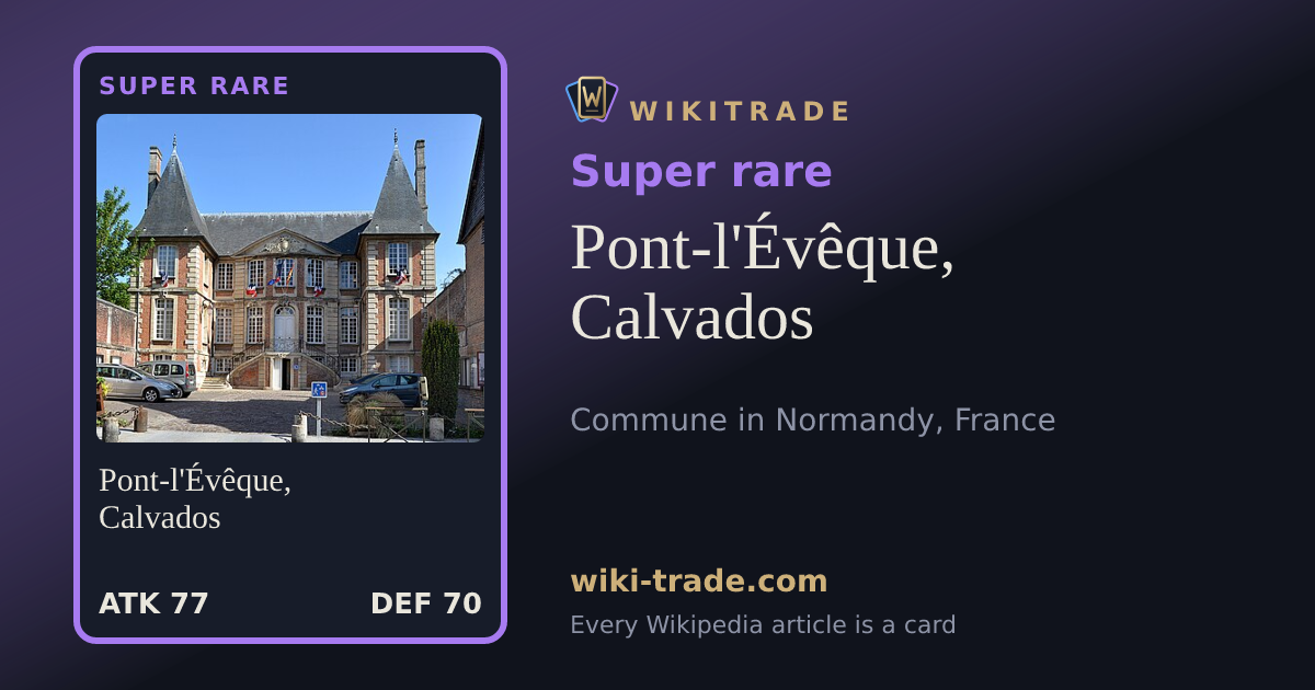 Pont-l'Évêque, Calvados — Super rare card