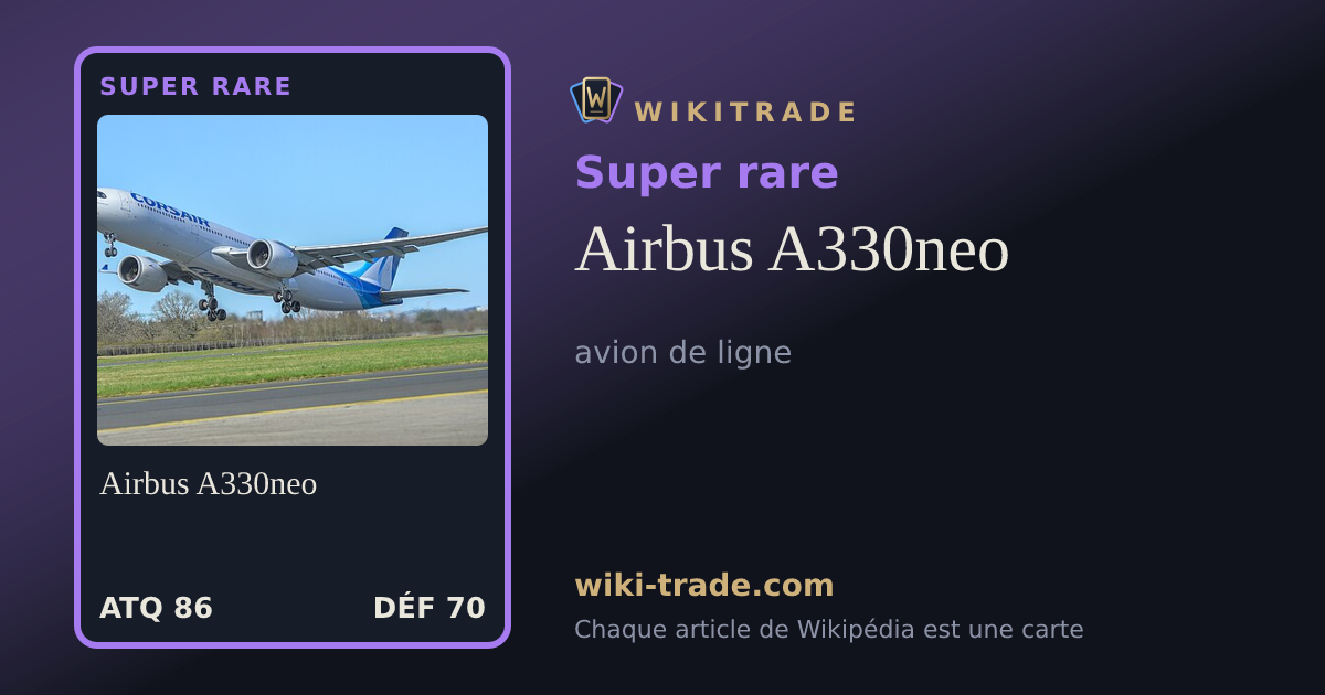 Airbus A330neo — carte Super rare