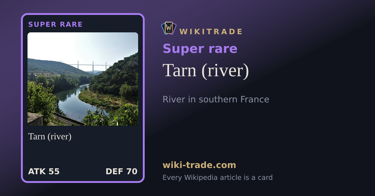 Tarn (river) — Super rare card