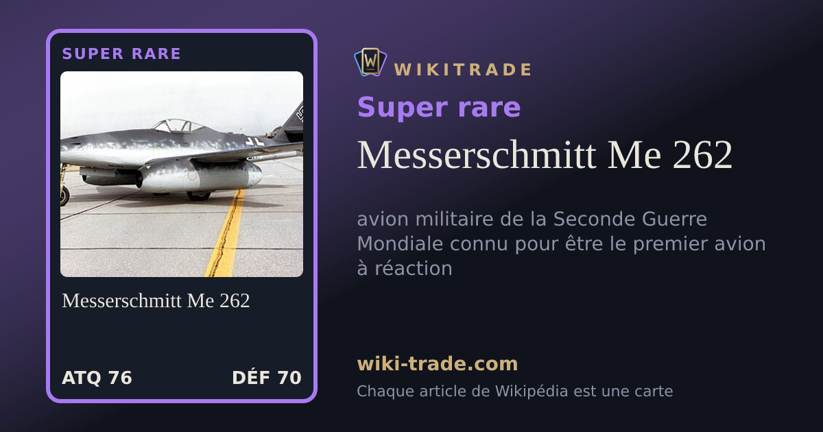 Messerschmitt Me 262 — carte Super rare