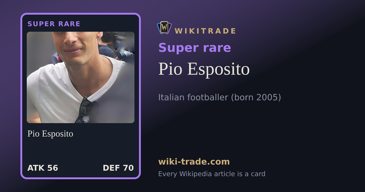 Pio Esposito — Super rare card