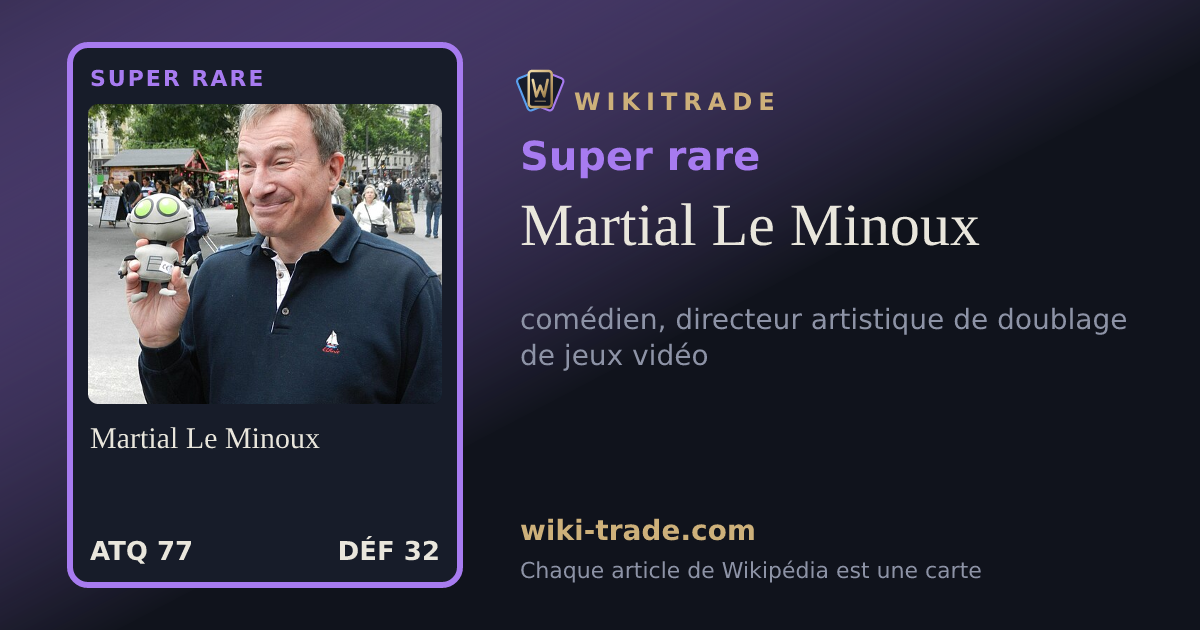Martial Le Minoux — carte Super rare
