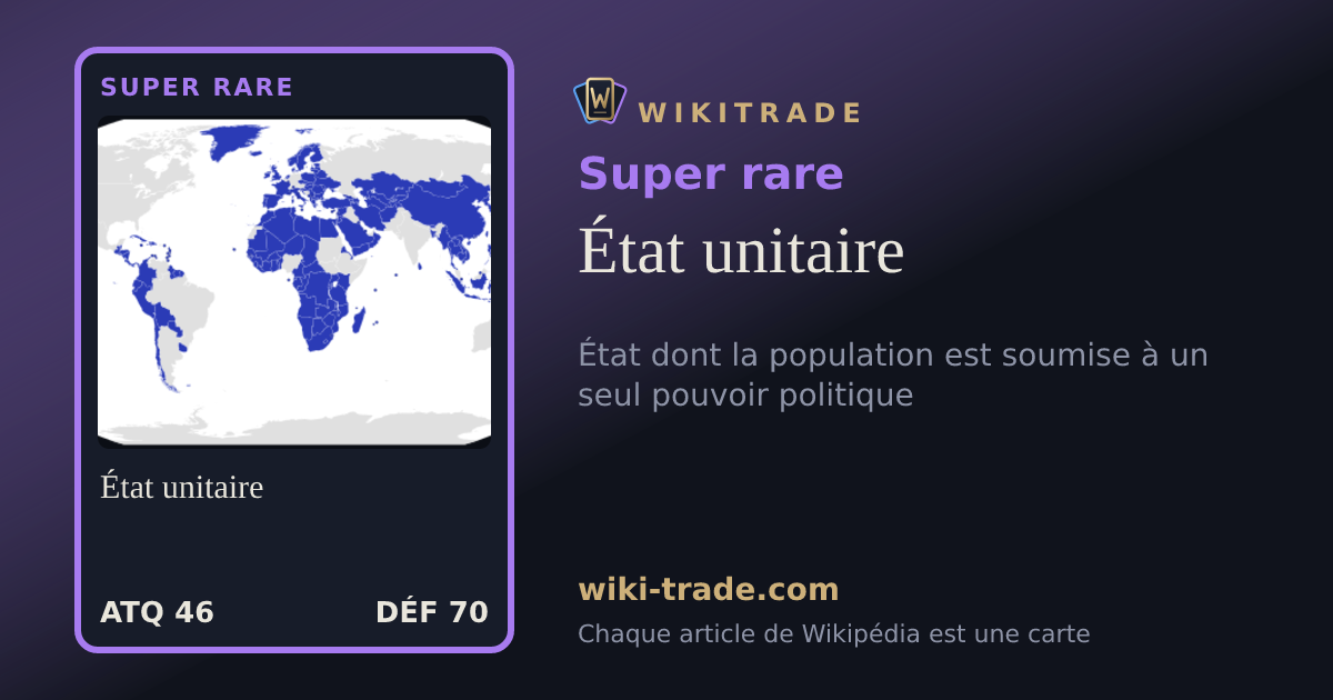 État unitaire — carte Super rare