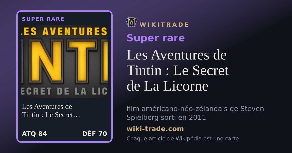 Les Aventures de Tintin : Le Secret de La Licorne — carte Super rare