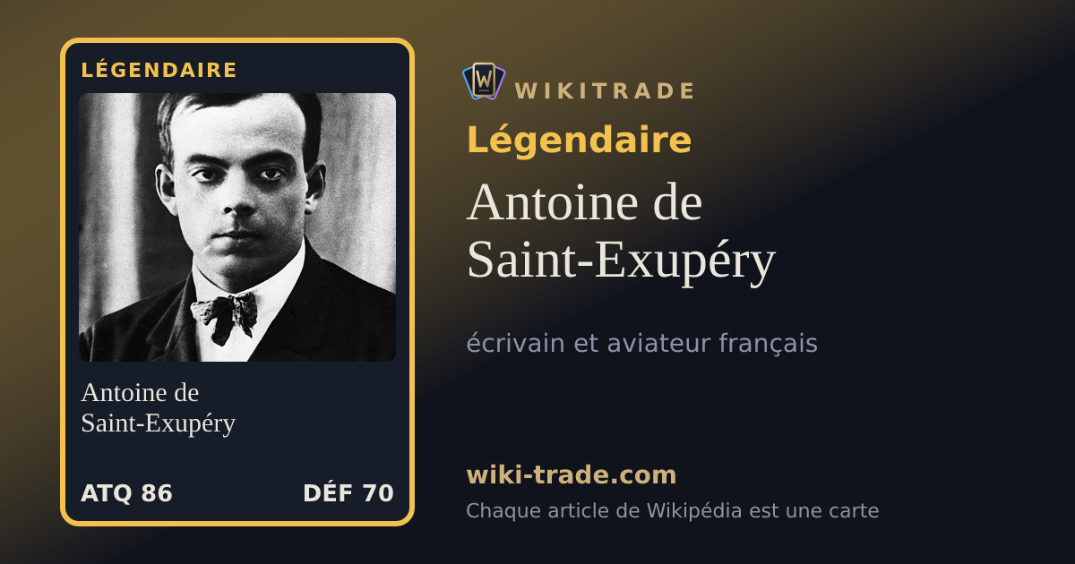 Antoine de Saint-Exupéry — carte Légendaire