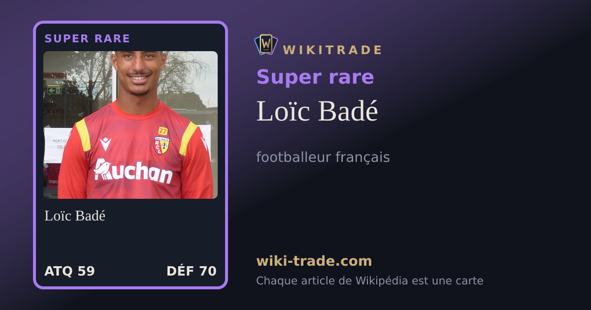 Loïc Badé — carte Super rare