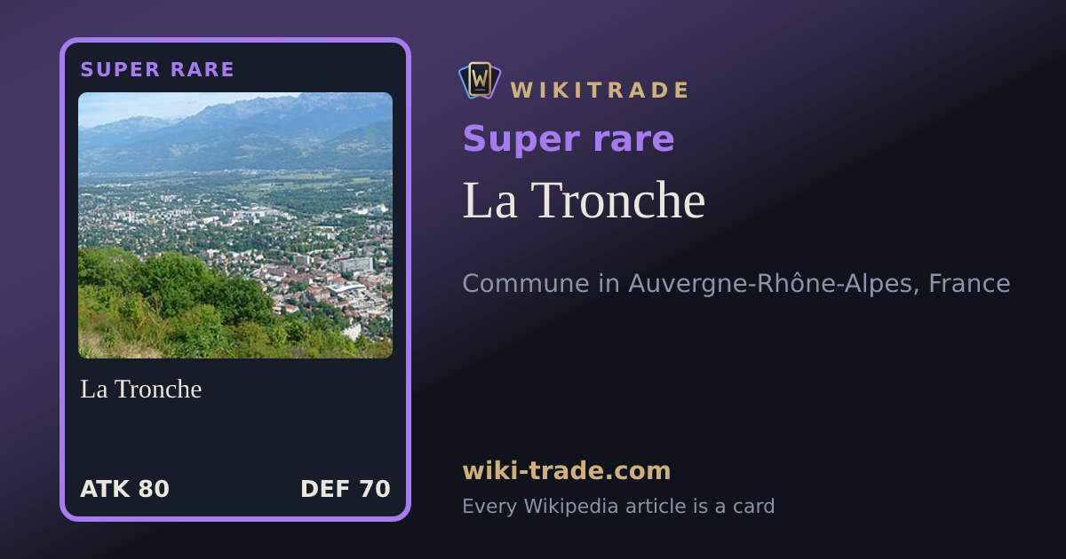 La Tronche — Super rare card